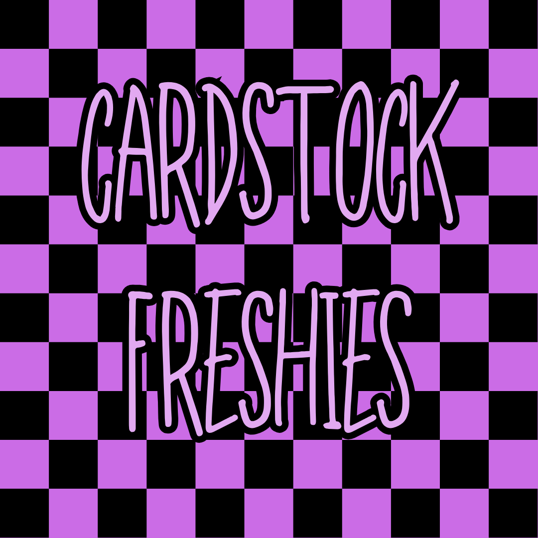 Cardstock Freshies